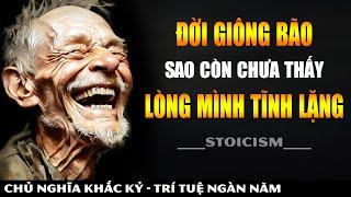 Đời Giông Tố Sao Còn Chưa Thấy Lòng Mình Tĩnh Lặng? - Tìm Lại Bản Thân Giữa Xô Bồ || Khắc Kỷ 365