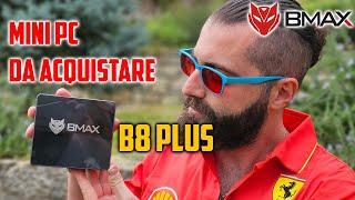 Bmax B8 Plus il  Mini Pc Tuttofare super silenzioso