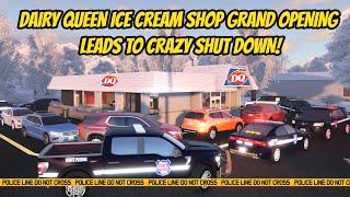 Greenville, Wisc Roblox l Dairy Queen Ice Cream Shop Grand Opening CITY SHUT DOWN Update Roleplay