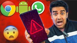 Android Phones, Whatsapp, Chrome in Danger - What's the Solution ?