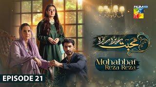 Mohabbat Reza Reza - Episode 21 - 12th November 2024 - [ Mirza Zain Baig & Minsa Malik ] - HUM TV