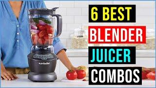 Top 6 - Best Blender Juicer Combo in 2024 || Best Juicer Blender Combo (Best Blender) - Reviews