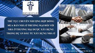 THỦ TỤC CHUYỂN NHƯỢNG HỢP ĐỒNG MUA BÁN NHÀ Ở THƯƠNG MẠI