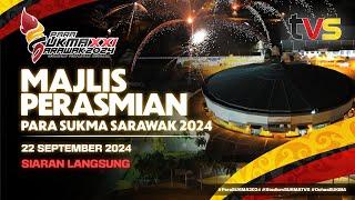 [LANGSUNG] MAJLIS PERASMIAN PARA SUKMA SARAWAK 2024