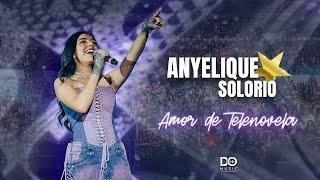 Anyelique Solorio - Amor de Telenovela (Versión Cumbia)