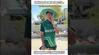 Pakistan Team Senario in Champions Trophy 2025 (Part-2) #cricket #shorts