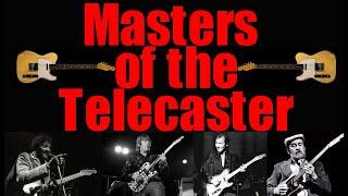 Masters of the Fender Telecaster!!  *Who Are They? You might be surprised!