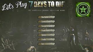 Let's Play - 7 Days to Die for PC: Part 1