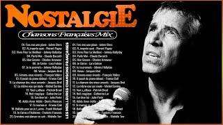 NOSTALGIE CHANSONS  Musique Francaise Année 80 90️ Julien Clerc, Florent Pagny, Charles Aznavour