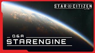 Star Citizen Live: Q&A StarEngine