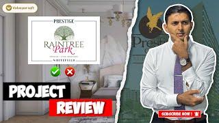  Is Prestige Raintree Park Really Worth Your Money? Full Project Review & Location Analysis 