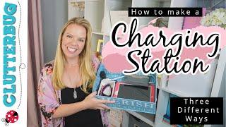 How to Make a Charging Station