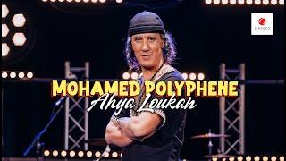 Mohamed Polyphene "AHYA LOUKAN"