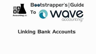 Learn Wave Accounting Part 12 - Linking Bank Accounts