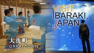 -OARAI TOWN- VISIT IBARAKI,JAPAN GUIDE