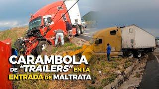 Carambola de TRAILERS en la entrada de MALTRATA