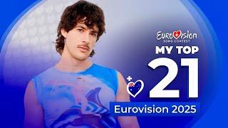 Eurovision 2025 | My Top 21 (NEW: )