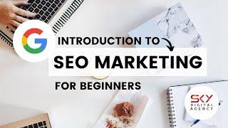 #Webinar: Introduction to SEO Marketing for Beginners