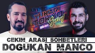 Doğukan Manco | Çekim Arası Sohbetleri