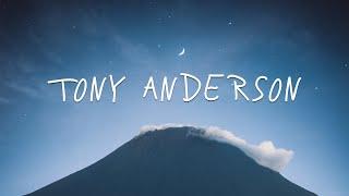 A Tony Anderson Playlist: Songs that heal your soul. Best for relaxation and sleep.