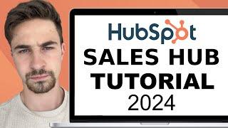 HubSpot Sales Hub Tutorial For Beginners (2024)