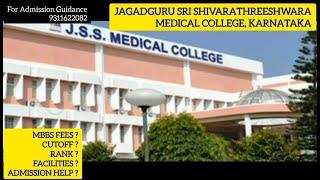 JSS Medical College,Mysore, Karnataka mbbs admission 2024, mbbs fees & cutoff