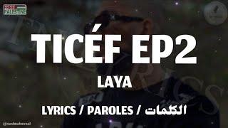 LAYA - FREESTYLE (Ticéf EP2) + LYRICS {TN-L}