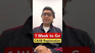 1 Week to Go | CAIIB Registration July 2024 #caiib #caiib2024