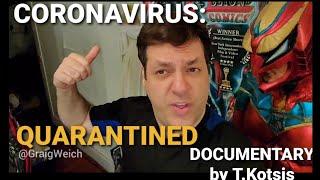  DOCUMENTARY - CORONAVIRUS QUARANTINED & Covid-19 , with GRAIG WEICH : COMIC BOOK ARTIST ‍️