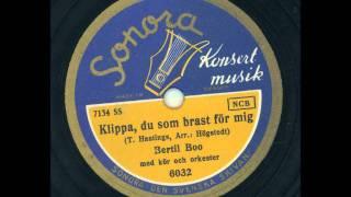 Bertil Boo - Klippa, du som brast för mig