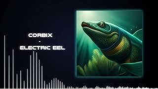  Corbix  Electric Eel (Jump Up Drum and Bass) 