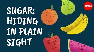 Sugar: Hiding in plain sight - Robert Lustig