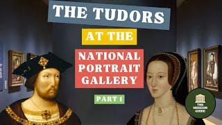 Every Tudor at the National Portrait Gallery Part 1 - Henry VIII, Anne Boleyn and More (Museum Tour)