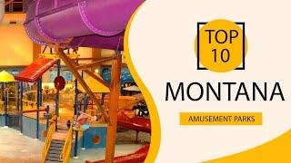 Top 10 Best Amusement Parks to Visit in Montana | USA - English