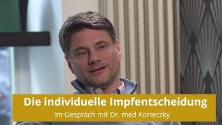 Die individuelle Impfentscheidung - im Gespräch mit Dr. med Konietzky