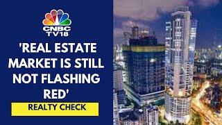 There Are No Signs Of Sluggishness In The Real Estate Market: Knight Frank | CNBC TV18