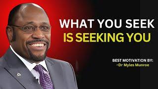 What You Seek Is Seeking You: Aligning with God’s Purpose for Your Life. " Myles Munroe "