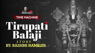 Tirupati Balaji (तिरुपति बालाजी) |  Time Machine with Neelesh Misra | Audio Story