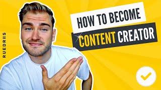 How to Become a Content Creator