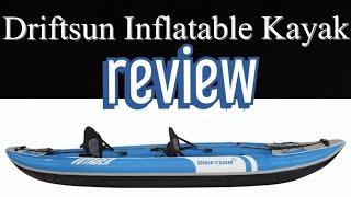 Driftsun Inflatable Kayak Review