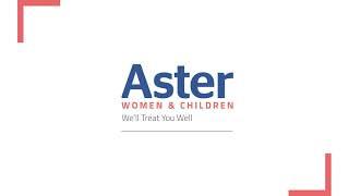 Aster Women & Children Hospital, Bangalore, Whitefield - Launch Video