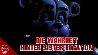 Die Wahrheit hinter Sister Location! [Five Nights at Freddy's Theorie]