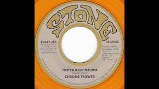 Chrome Flower - Gotta Keep Movin (1969)