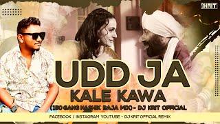 Udd Ja Kale Kawan | 150 BPM Clap Nashik Baja Mix | DJ KRIT OFFICIAL | 2024