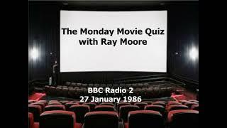 The Monday Movie Quiz with Ray Moore s11e02