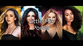 Little Mix ~ Power ft. Stormzy ~ Lyrics (Single Version)