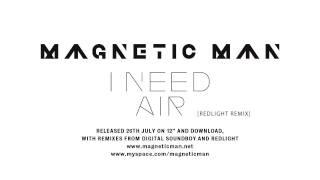 Magnetic Man - I Need Air (Redlight remix)