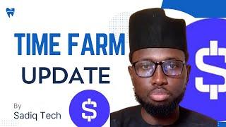 TIME FARM UPDATE