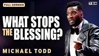 Michael Todd: Don't Let THIS Pitfall Keep You from God's Favor! | Full Sermons on TBN