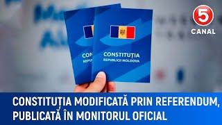 Constituția modificată prin referendum, publicată în monitorul oficial